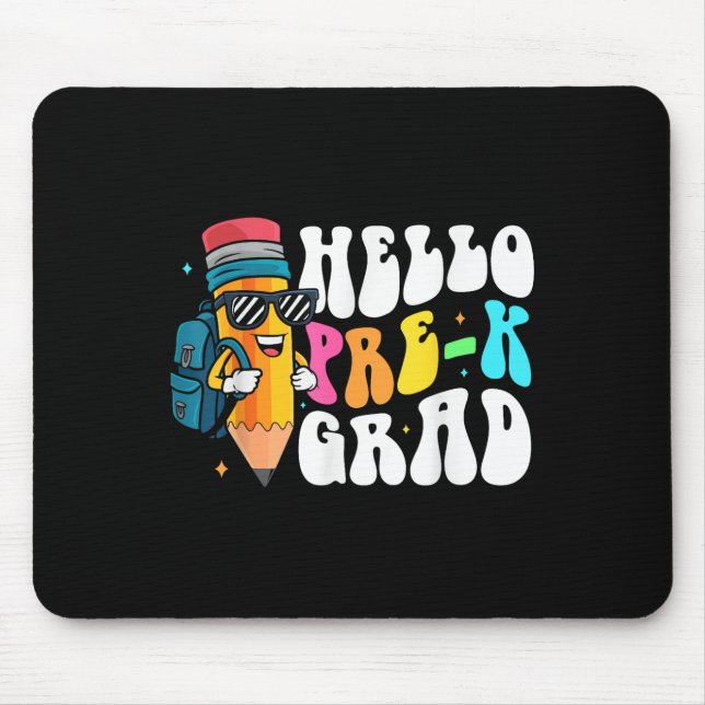 Mousepad Olá Graduação Pré-K Diversão Lápis Volta às Aulas  (Frente)