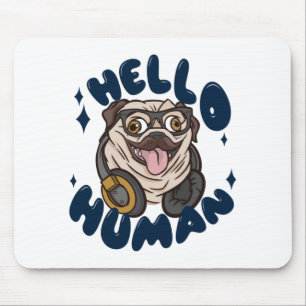 Mousepad Olá, humano, Cachorro
