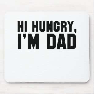 Mousepad Olá, Hungry, sou Pai