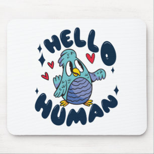 Mousepad Olá, pássaro bonitinho.
