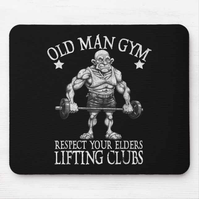 Mousepad Old Man Gym Respect Your Elders Funny Workout Body (Frente)