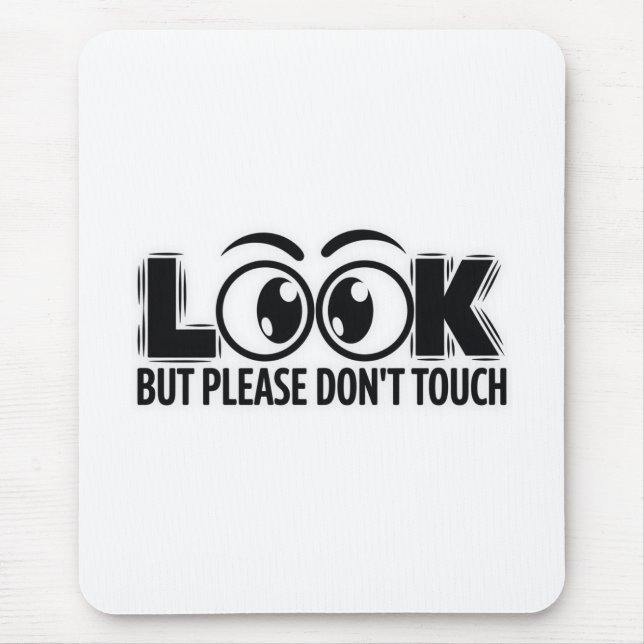 Mousepad Olha, mas não toques (Frente)