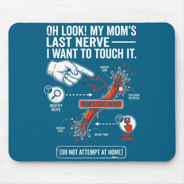 Mousepad Olha, o último nervo da minha mãe, eu quero tocar, (Frente)