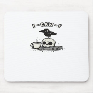 Mousepad Olhar único e fixe F Caw F
