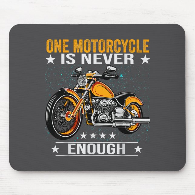 Mousepad One Motorcycle Is Never Enough - Funny Biker Quote (Frente)