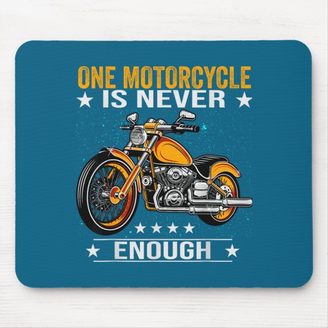 Mousepad One Motorcycle Is Never Enough - Funny Biker Quote (Frente)