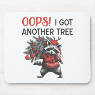 Mousepad Opa, Peguei Outra Árvore Guaxinim Engraçado Natal