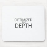 Mousepad Optimized For Depth Minimalist Technical<br><div class="desc">Precision input for high-bandwidth tasks. High-quality surface featuring crisp,  high-definition typography for a command center that prioritizes logical order and mental immersion.</div>