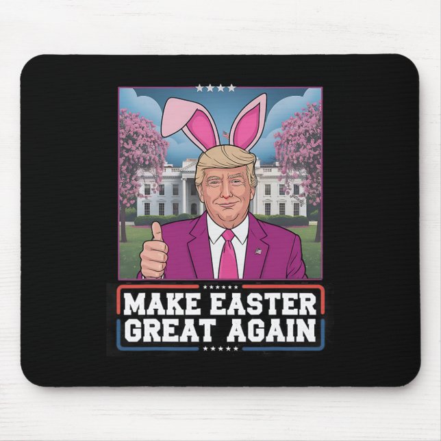 Mousepad Orelhas de Páscoa Trump Faça a Páscoa Grande Novam (Frente)