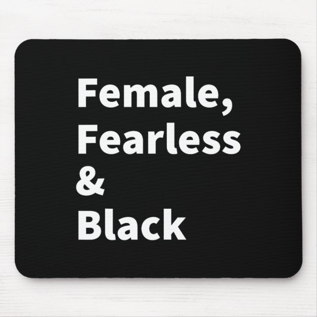 Mousepad Orgulho Negro Para Mulheres Femininas Destemidas e (Frente)