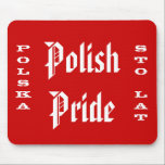 Mousepad Orgulho Polonês Sto Lat<br><div class="desc">Orgulho Polonês - Polska Sto Lat - computador mousepad.</div>