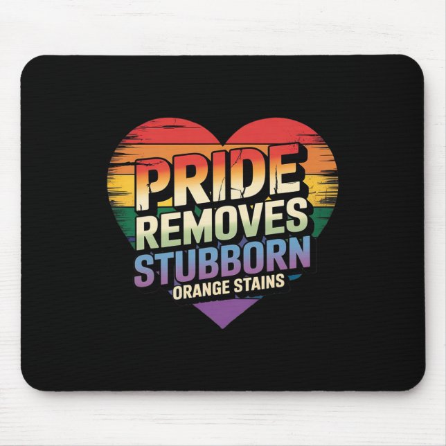 Mousepad Orgulho Remove Manchas Laranja Obstinadas Orgulho  (Frente)