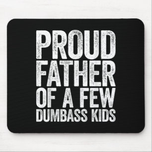 Mousepad Orgulhoso Pai De Alguns Filhos Bobos Camisa Engraç