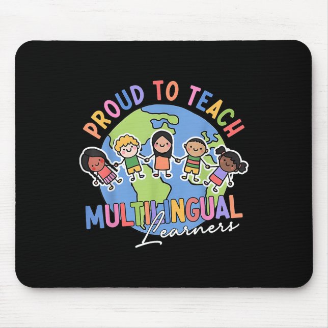Mousepad Orgulhoso Por Ensinar Alunos Multilíngues De Volta (Frente)
