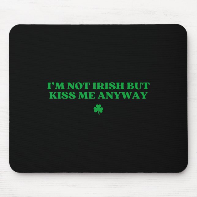 Mousepad Original Não Sou Irlandês, Mas Me Beije Mesmo Assi (Frente)