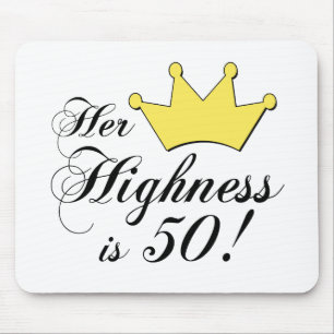 Mousepad os 50th presentes de aniversário, sua alteza são