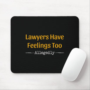 Mousepad Os Advogados Sentem-Se Demasiado Alegadamente - Ad