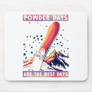 Mousepad Os Dias Em Pó São Os Melhores Dias