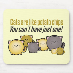 Mousepad Os gatos são como microplaquetas de batata…
