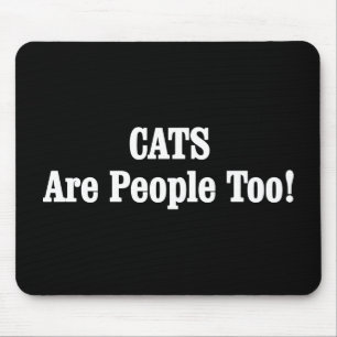 Mousepad Os GATOS são pessoas demasiado!