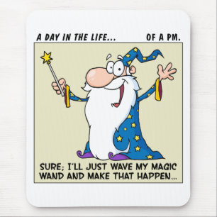 Mousepad Os gestores de projecto têm poderes mágicos