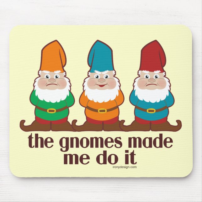 Mousepad Os gnomos fizeram-me fazê-lo (Frente)