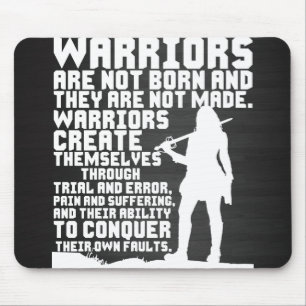 Mousepad Os guerreiros não são nasceres e não são feitos