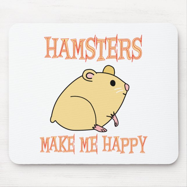 Mousepad Os hamster fazem-me feliz (Frente)
