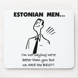 Mousepad Os homens estónios são os melhores
