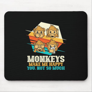 Mousepad Os macacos me fazem feliz