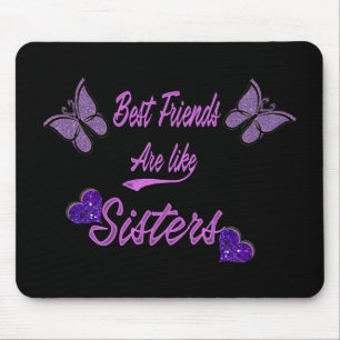 Mousepad Os melhores amigos são como irmãs