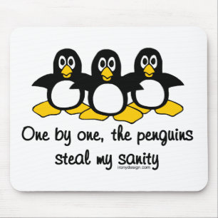 Mousepad Os pinguins roubam minha sanidade
