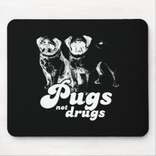 Mousepad Os PUGS NÃO DROGAM o t-shirt 2