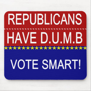 Mousepad Os Republicanos Têm A DU.M.B.