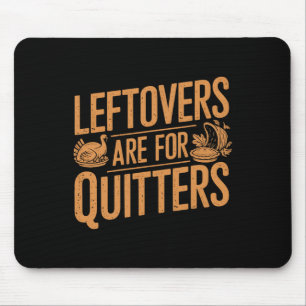 Mousepad Os Restantes São Para Quitters Camuflar Um Agradec