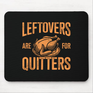 Mousepad Os Restantes São Para Quitters Turquia Para A Ação
