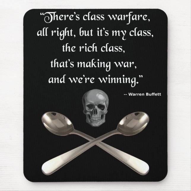 Mousepad Os ricos estão ganhando a guerra de classe (Frente)
