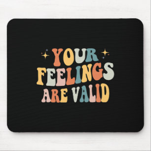 Mousepad Os Seus Sentimentos São Válidos Para A Saúde Menta