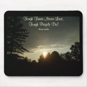 Mousepad Os tempos resistentes nunca duram, pessoas