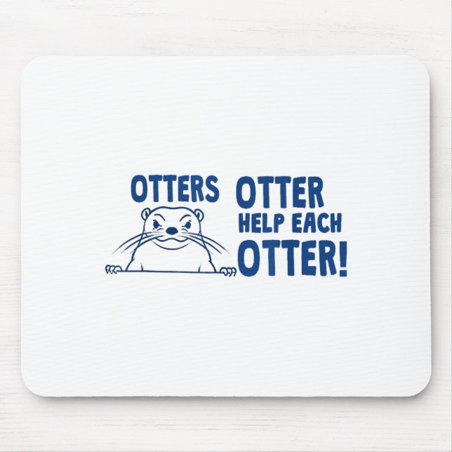 Mousepad Otters Otter Help Each Otters Funny Saying  (Frente)