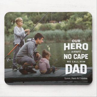 Mousepad Our Hero Wears No Cape Custom Photo Name Dad