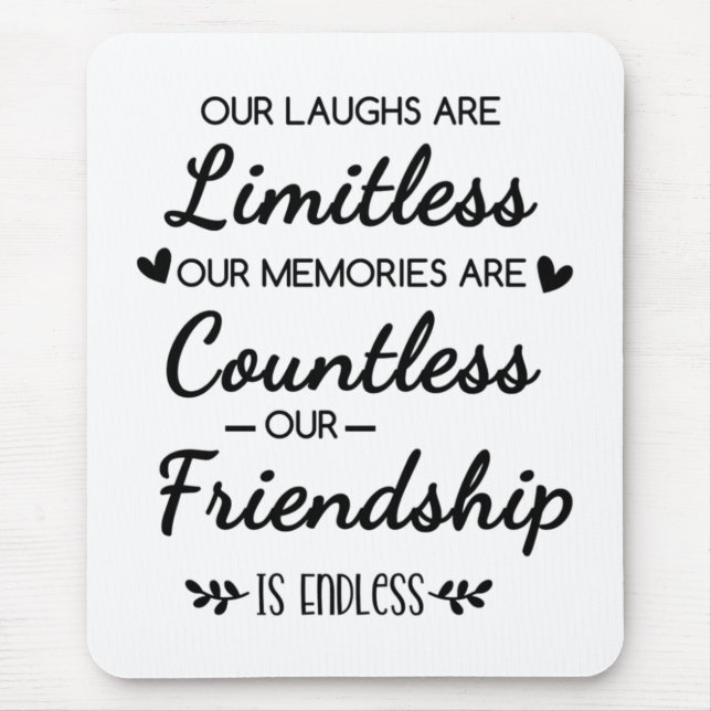 Mousepad Our Laughs Are Limitless Friendship Quote (Frente)