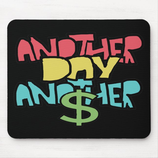 Mousepad Outro Dia Outro Dólar (Frente)