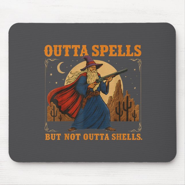 Mousepad Outta Spells But Not Outta Shells Wizard Fantasy M (Frente)