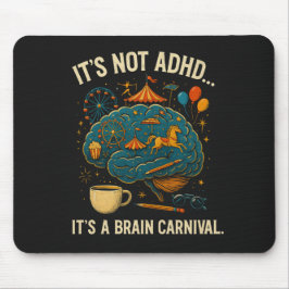Mousepad Pad engraçado do mouse ADHD Brain Carnival