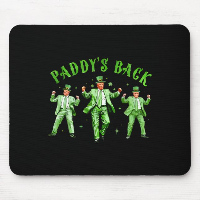 Mousepad Paddy's Back Dancing Trump Rua Patt (Frente)