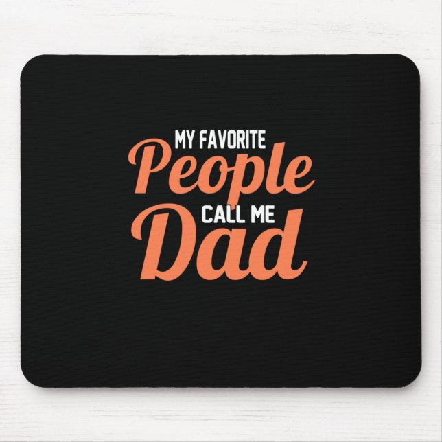 Mousepad Padre Gift | Meu Pessoas Favorito Me Chame De Pai (Frente)