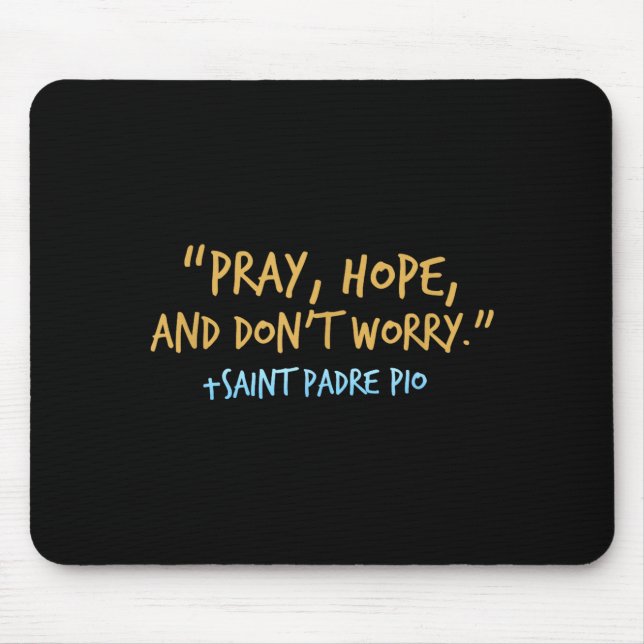 Mousepad Padre O Catholic Shirt With Pray Hope And Don't Wo (Frente)