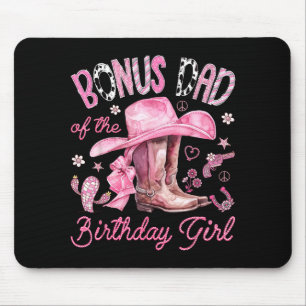 Mousepad Pai bônus da menina aniversariante cowgirl rosa we