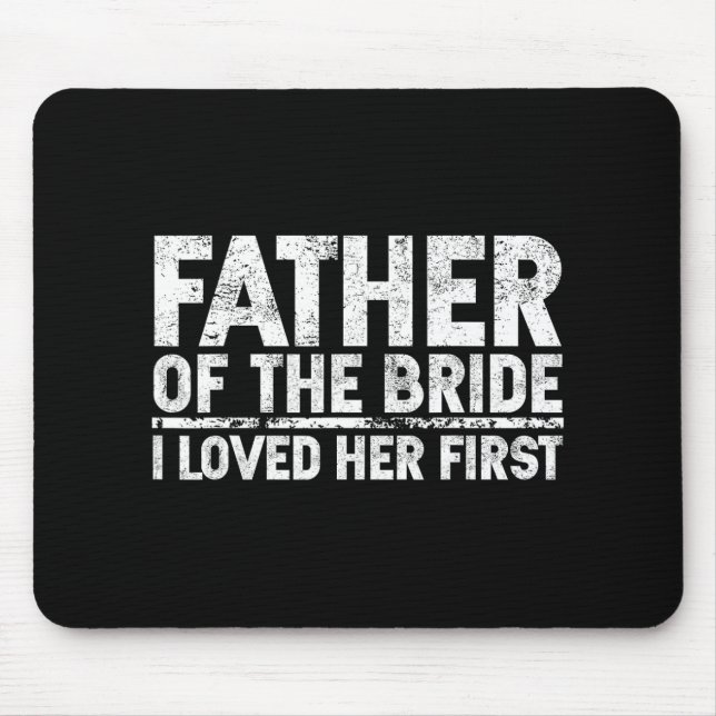 Mousepad Pai da Noiva Eu Amo Seu Primeiro Casamento  (Frente)